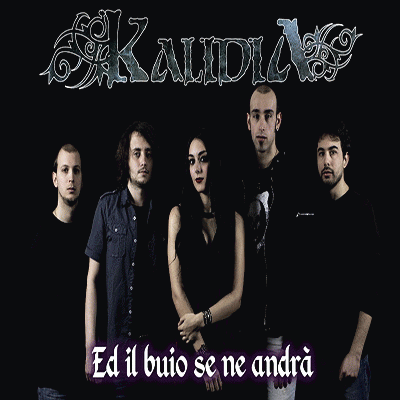 Kalidia : Ed il Buio se ne Andrà